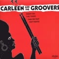 CARLEEN & THE GROOVERS / CAN WE RAP
