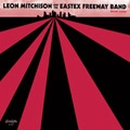 LEON MITCHISON AND THE EASTEX FREEWAY BAND / STREET SCENE