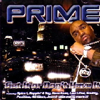 PRIME / GET IT OR DON'T HAVE IT
