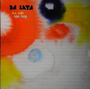 DA LATA / ダ・ラータ / RIO VIDA/RAINSONG
