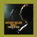 ANTHONY WILSON / アンソニー・ウィルソン / POWER OF NINE(180G)