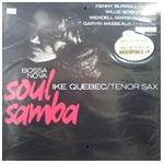 IKE QUEBEC / アイク・ケベック / BOSSA NOVA SOUL SAMBA