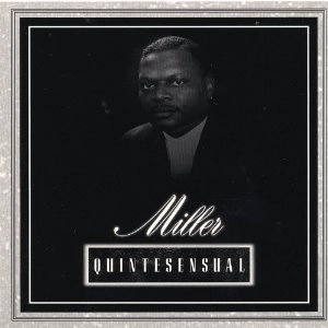 MILLER / QUINTESENSUAL