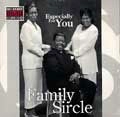 FAMILY SIRCLE / ESPECIALLY FOR YOU