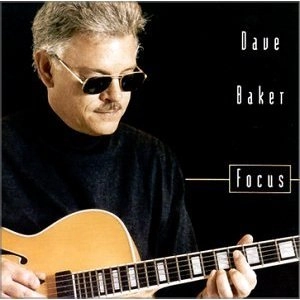 DAVE BAKER / デイヴ・ベイカー / Focus