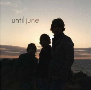 UNTIL JUNE / アンティル・ジューン / UNTIL JUNE