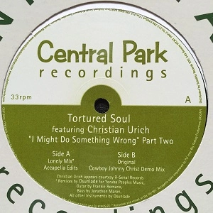 TORTURED SOUL FT CHRISTIAN URI / I MIGHT DO SOMETHING WRONG -US