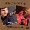 JOHN BERBERIAN / ジョン・バーベリアン / COLLECTIONS 2