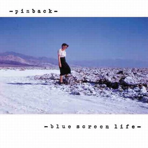 PINBACK / ピンバック / BLUE SCREEN LIFE