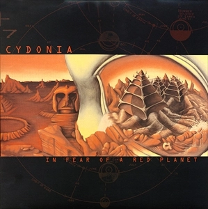 CYDONIA / シドニア / IN FEAR OF A RED PLANET