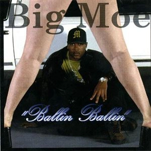 BIG MOE / BALLIN BALLIN