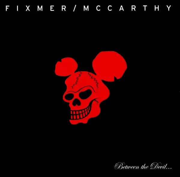 FIXMER/MCARTHY / BETWEEN THE DEVIL