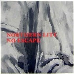 NORTHERN LITE / NO ESCAPE