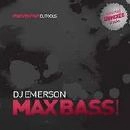 DJ EMERSON / MAX BASS VOL.1