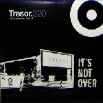 V.A. (TRESOR) / IT'S NOT OVER-TRESOR COMPILATION VOL.13