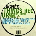 AGNES / アグネス / THINGS RECUR
