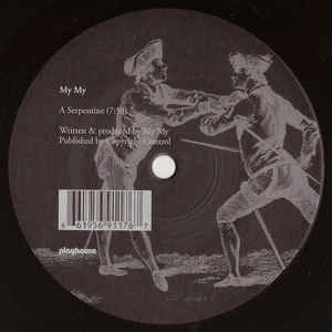 MY MY / SERPENTINE