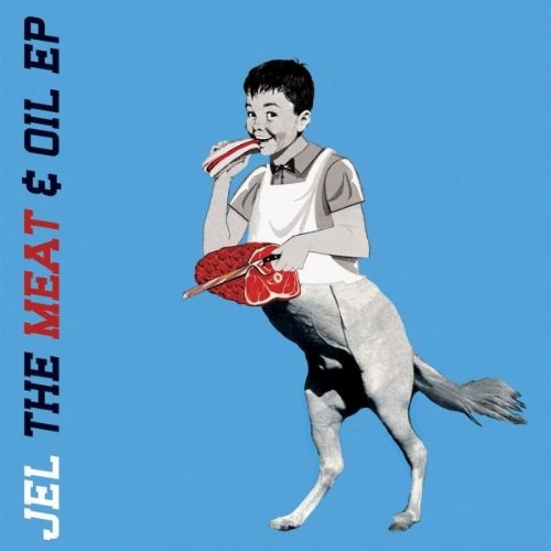 JEL / MEAT & OIL EP