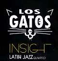 LOS GATOS (LATIN JAZZ) / ロス・ガトス / INSIGHT LATIN JAZZ QUINTETO