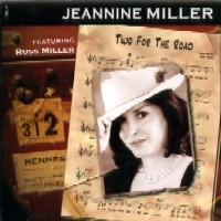 JEANNINE MILLER / TWO FOR THE ROAD
