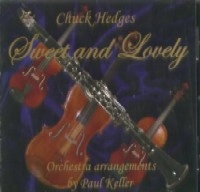 CHUCK HEDGES / SWEET AND LOVELY