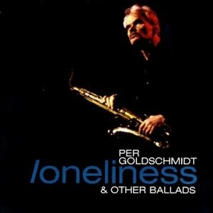 PER GOLDSCHMIDT / ペル・ゴールドシュミット / Loneliness & Other Ballads