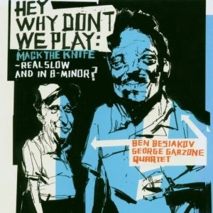 BEN BESIAKOV / ベン・ベシャコフ / HEY WHY DON'T WE PLAY