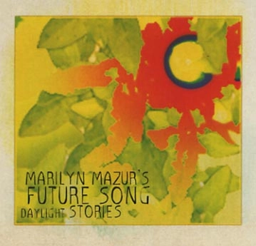 MARILYN MAZUR / マリリン・マズール / DAYLIGHT STORIES