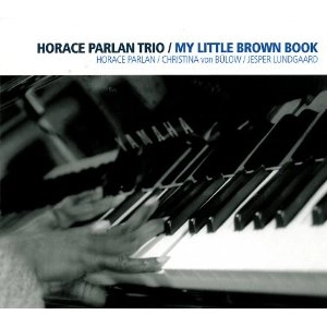 HORACE PARLAN / ホレス・パーラン / MY LITTLE BROWN BOOK