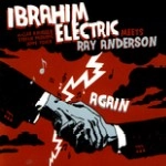 IBRAHIM ELECTRIC / イブラヒム・エレクトリック / AGAIN