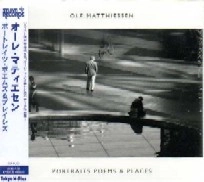 OLE MATTHIESSEN / オーレ・マティエセン / PORTRAITS POEMS & PLACES