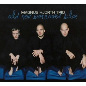 MAGNUS HJORTH / マグナス・ヨルト / OLD NEW BORROWED BLUE