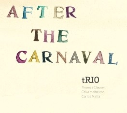 TRIO (BRAZIL)  / AFTER THE CARNAVAL