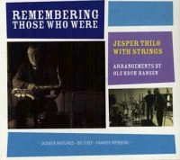 JESPER THILO / イェスパー・シロ / REMEMBERING THOSE WHO WERE