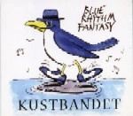 KUSTBANDET / BLUE RHYTHM FANTAZY