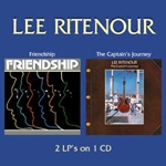 LEE RITENOUR / リー・リトナー / FRIENDSHIP/CAPTAINE'S JOURNEY