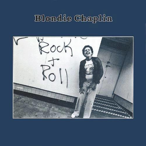 BLONDIE CHAPLIN / ブロンディー・チャップリン / BLONDIE CHAPLIN (CD) / BLONDIE CHAPLIN