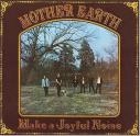 MOTHER EARTH / マザー・アース / MAKE A JOYFUL NOISE