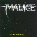 MALICE / マリス / IN THE BEGINNING