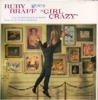 RUBY BRAFF / ルビー・ブラフ / RUBY BRAFF GOES "GIRL CRAZY"