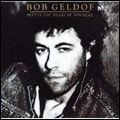 BOB GELDOF / ボブ・ゲルドフ / DEEP IN THE HEART OF NOWHERE