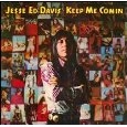 JESSE ED DAVIS / ジェシ・エド・デイヴィス / KEEP ME COMIN'