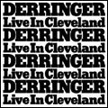 RICK DERRINGER / リック・デリンジャー / LIVE IN CLEVELAND