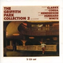 STANLEY CLARKE & CHICK COREA & JOE HENDERSON & FREDDIE HUBBARD & LENNY WHITE / スタンリー・クラーク&チック・コリア&ジョー・ヘンダーソン&フレディ・ハバード&レニー・ホワイト / GRIFFITH PARK COLLECTION 2