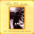 JESSE WINCHESTER / ジェシ・ウインンチェスター / LET THE ROUGH SIDE DRAG