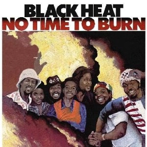 BLACK HEAT / ブラック・ヒート / NO TIME TO BURN