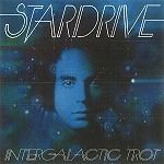 STARDRIVE / スタードライヴ / INTERGALACTIC TROT