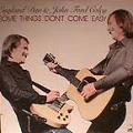 ENGLAND DAN & JOHN FORD COLEY / イングランド・ダン・アンド・ジョン・フォード・コーリー / SOME THINGS DON'T COME EASY