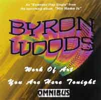 BYRON WOODS / WORK OF ART YOU ARE HERE TONIGHT