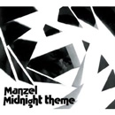 MANZEL / マンゼル / MIDNIGHT THEME + MIX CD